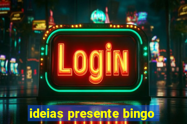 ideias presente bingo